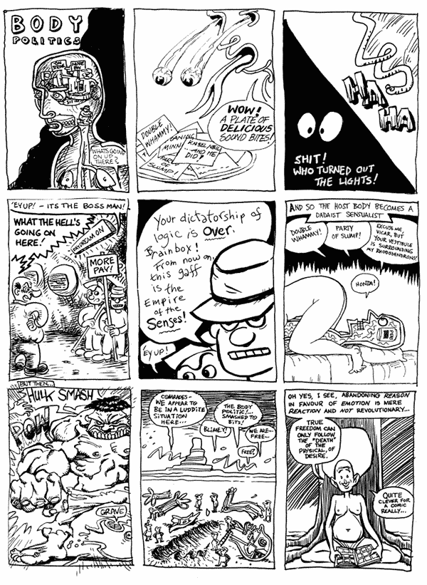 1 mooncat 2 Bob Moulder 3 Lee Brimmicombe Wood
4 mooncat 5 Lee Kennedy 6 Andy Roberts
7 John McCrea 8 Hunt Emerson 9 David Morris
All artwork � individual artists. Not to be reproduced without permission