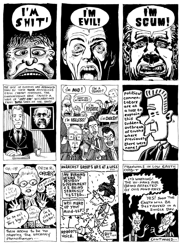 1 Darryl Cunningham 2 Steve Martin 3 mooncat
4 Carl White 5 Terry Wiley 6 Chris Fraser 7 Lee Kennedy 8 Simon Gane 9 Darryl Cunningham
All artwork � individual artists. Not to be reproduced without permission